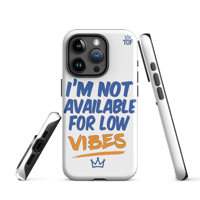 Image 15 of TOF Tough Phone Case – “I’m Not Available for Low Vibes” (Matte White)