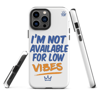 Image 16 of TOF Tough Phone Case – “I’m Not Available for Low Vibes” (Matte White)
