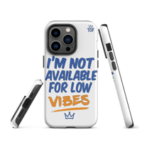 Image 19 of TOF Tough Phone Case – “I’m Not Available for Low Vibes” (Matte White)