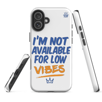 Image 21 of TOF Tough Phone Case – “I’m Not Available for Low Vibes” (Matte White)
