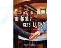  Behrouz Gets Lucky : A Novel 