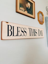 Image 1 of Bless This Day