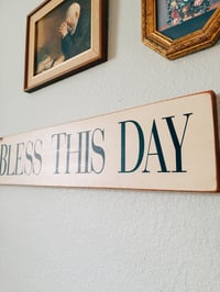 Image 3 of Bless This Day