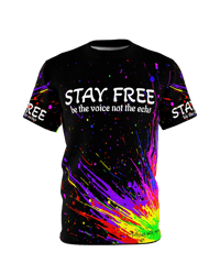 Image 7 of STAY FREE be the voice not the echo from Myz Lea's T's