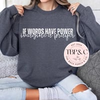 If words have power, imagine a prayer
