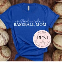 So God made a baseball mom