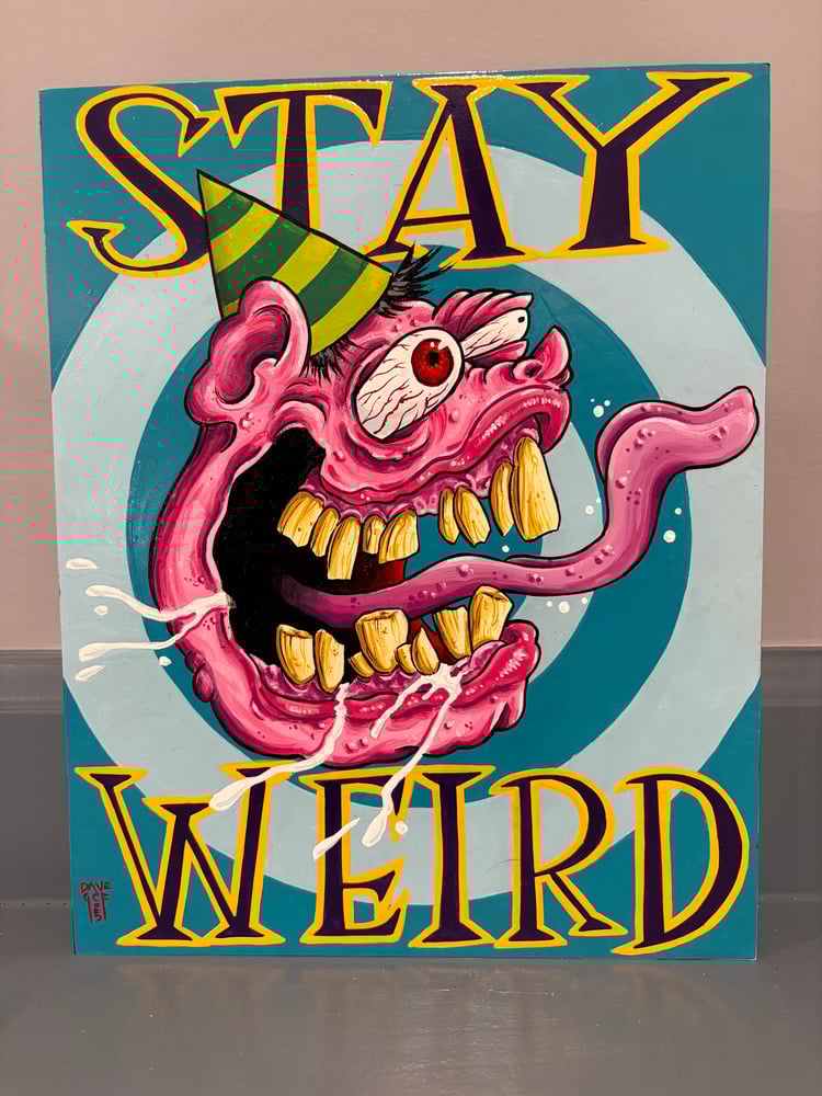Image of STAY WEIRD