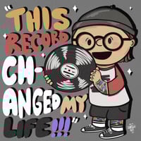 Image 3 of This Record Changed My Life Print 