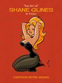Signed/ Personalized: The Art of Shane Glines in Color Volume One