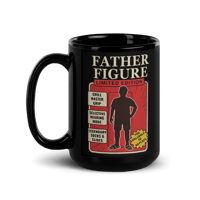 Image 1 of Father’s Day Mug – “Father Figure: Limited Edition” (15 oz)