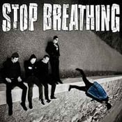 Image of Stop Breathing - S/t LP