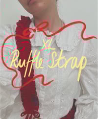 Image 1 of The XL Ruffle Strap