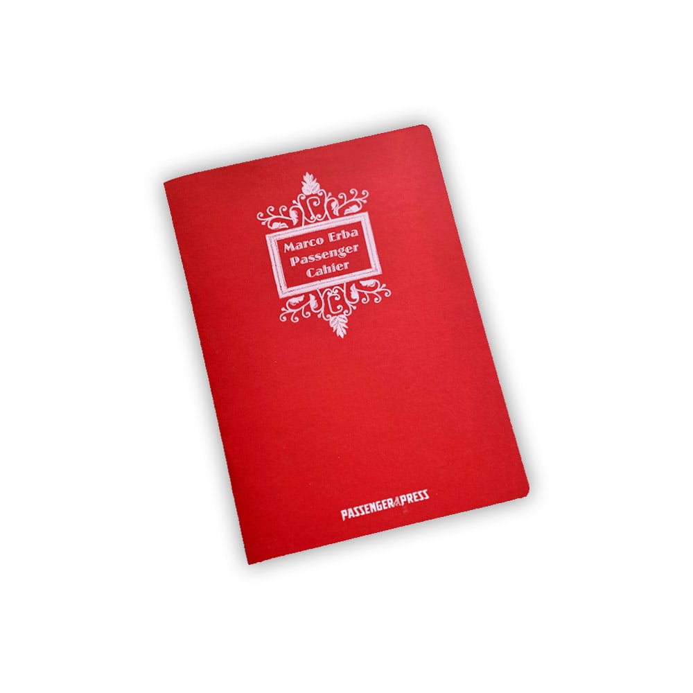 Passenger Cahier #3: the art of Marco Erba