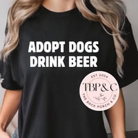 Adopt Dogs Drink Beer