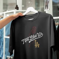 Image 1 of Not Like Us T-shirt