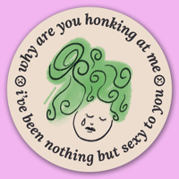 Image 1 of I’ve Been Nothing But Sexy to You Sticker