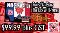 Image 1 of No To Separation- Alberta Turtle Island Canada Five Signs