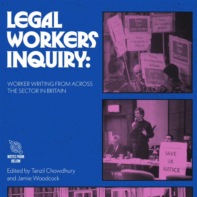Legal Workers Inquiry: Worker Writing from Across the Sector in Britain