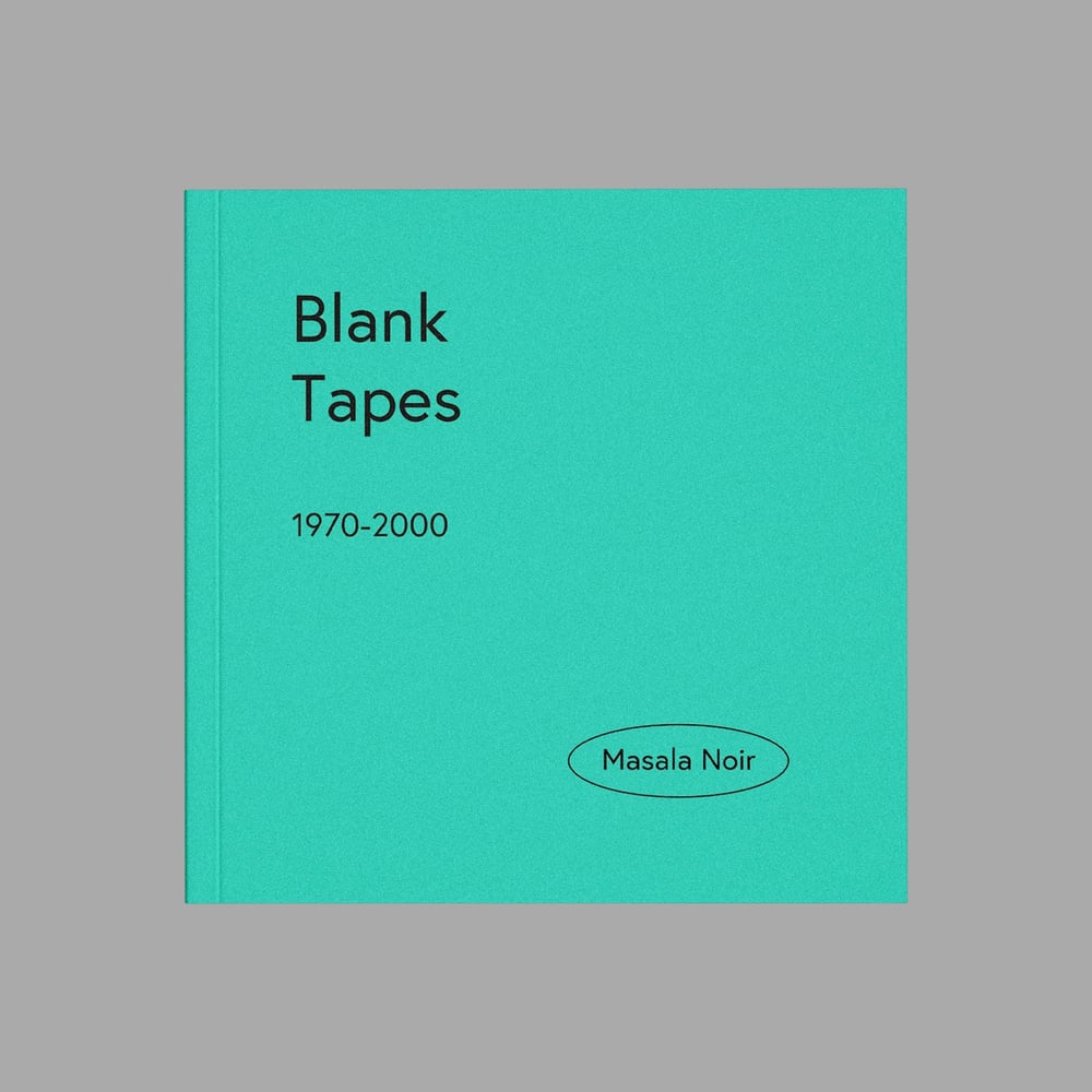 Image of [MASALA NOIR®] BLANK TAPES (1970–2000)