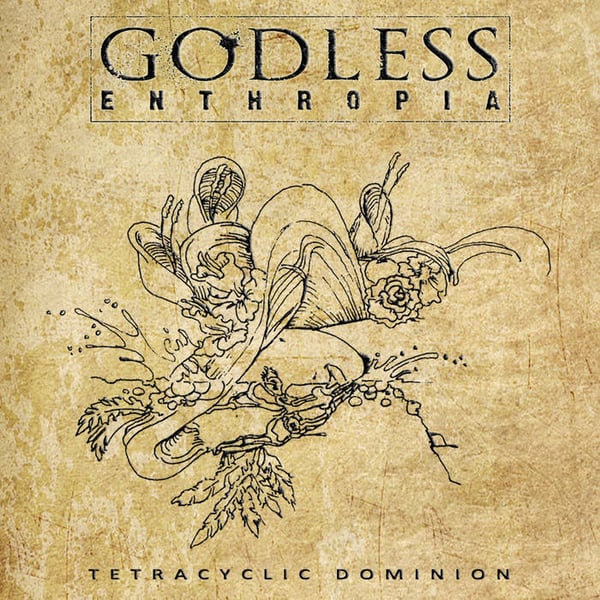 Image of GODLESS ENTHROPIA - Tetracyclic Dominion CD