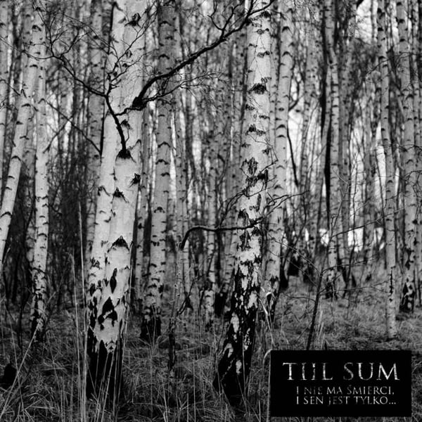 Image of TIIL SUM - I Nie Ma Śmierci, I Sen Jest Tylko... Digipack EP CD 
