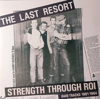 Image 3 of The Last Resort '' Strength Through Roi - Rare Tracks 1981-1984 '' lp