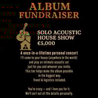 Album Fundraiser - Solo Acoustic House Show
