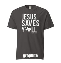 Image 5 of Jesus Saves Y'all Texas Comfort Color tee - FREE SHIPPING!!