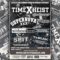 (limited space OTD come down) TIME X HEIST & Supports @ The Lubber Fiend 18/05/25