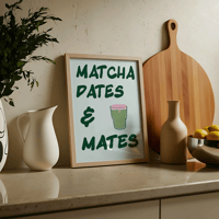 Image 1 of Matcha Dates & Mates Print