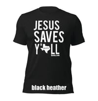 Image 2 of Jesus Saves Y'all Texas Canvas Bella Tee with white ink - FREE SHIPPING!!