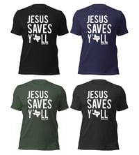 Image 1 of Jesus Saves Y'all Texas Canvas Bella Tee with white ink - FREE SHIPPING!!