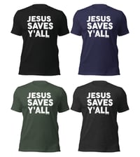 Image 1 of Jesus Saves Y'all Canvas Bella Tee with white ink - FREE SHIPPING!!