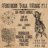 Image 1 of Northern Folk Magic pt.1 - Six-Week Course (Begins July 7th 2025)