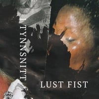 Lust Fist - I Tynnsnitt CS + Booklet (Public Froth)