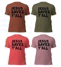 Image 1 of Jesus Saves Y'all Canvas Bella Tee with black ink - FREE SHIPPING!!