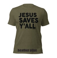 Image 3 of Jesus Saves Y'all Canvas Bella Tee with black ink - FREE SHIPPING!!