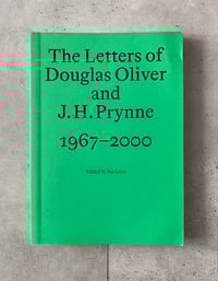 Image 1 of The Letters of Douglas Oliver and J. H. Prynne 