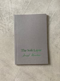 Image 1 of The Soft Layer by JOZEF WOUTERS