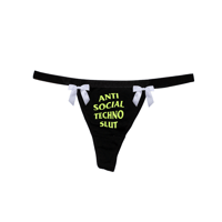 ANTI SOCIAL TECHNO SLUT THONG