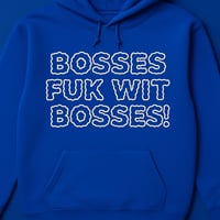Image 1 of "Bosses Fuk wit Bosses"  Hoodie