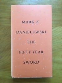 Image 1 of Mark Z. Danielewski "The Fifty Year Sword" Hardcover #FIRST EDITION#