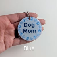 Image 3 of Dog Mom Keychain
