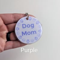 Image 5 of Dog Mom Keychain