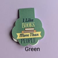 Image 5 of I Like Books More Than People Magnetic Bookmark