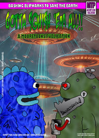 Image 1 of "GOTTA SQUISH 'EM ALL!!" #1