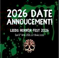 Leeds Horror Fest 2026 Ticket 