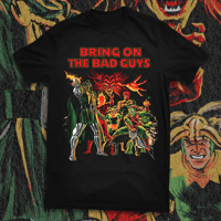 BRING ON THE BAD GUYS