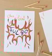 Image 1 of Du bist Fuego! Grußkarte