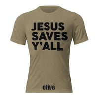 Image 2 of Jesus Saves Y'all Canvas Bella Tri-Blend Tee with black ink - FREE SHIPPING!!